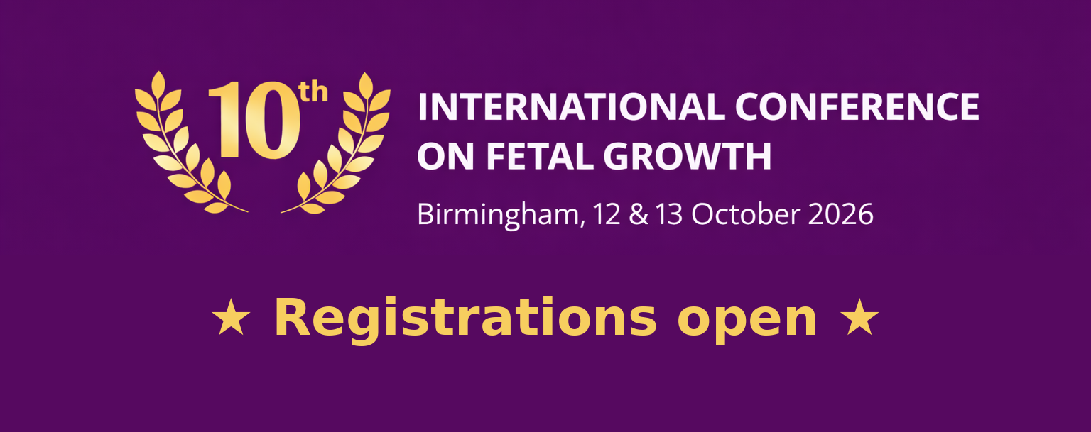 10th International Conference on Fetal Growth Birmingham 12 to 13 October 2026